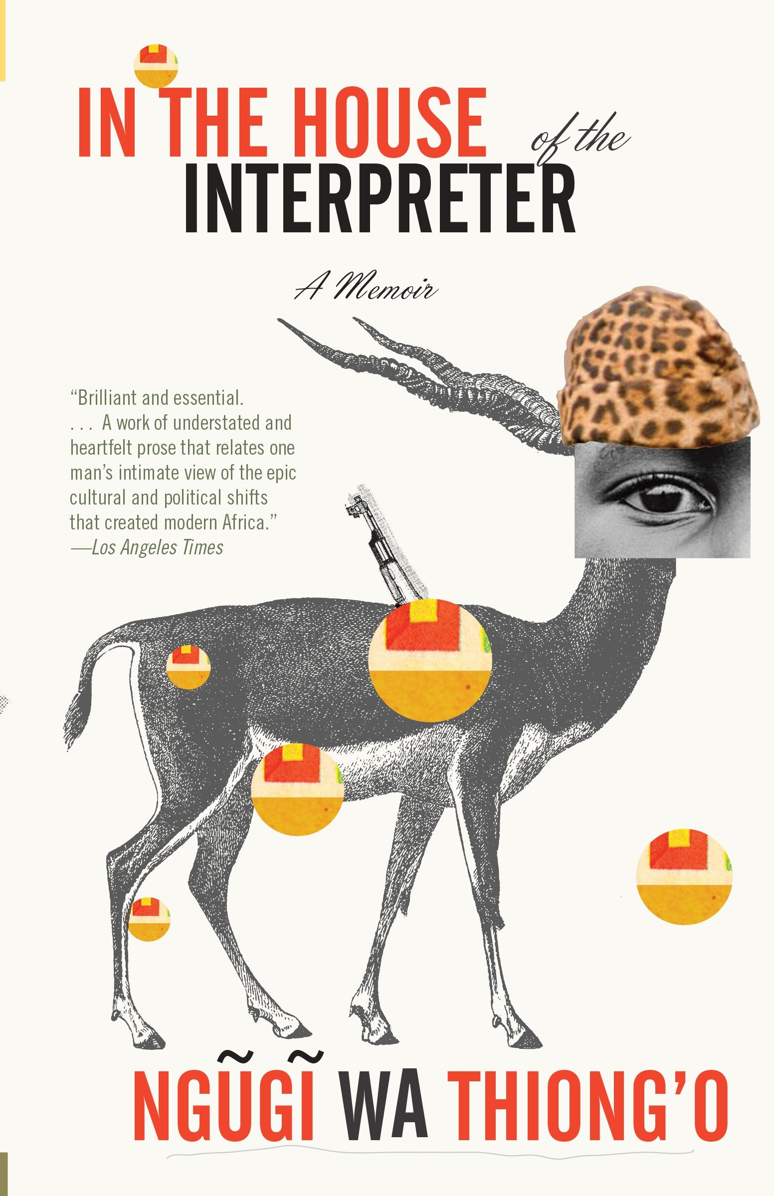 In the House of the Interpreter by Ngugi wa Thiong'o
