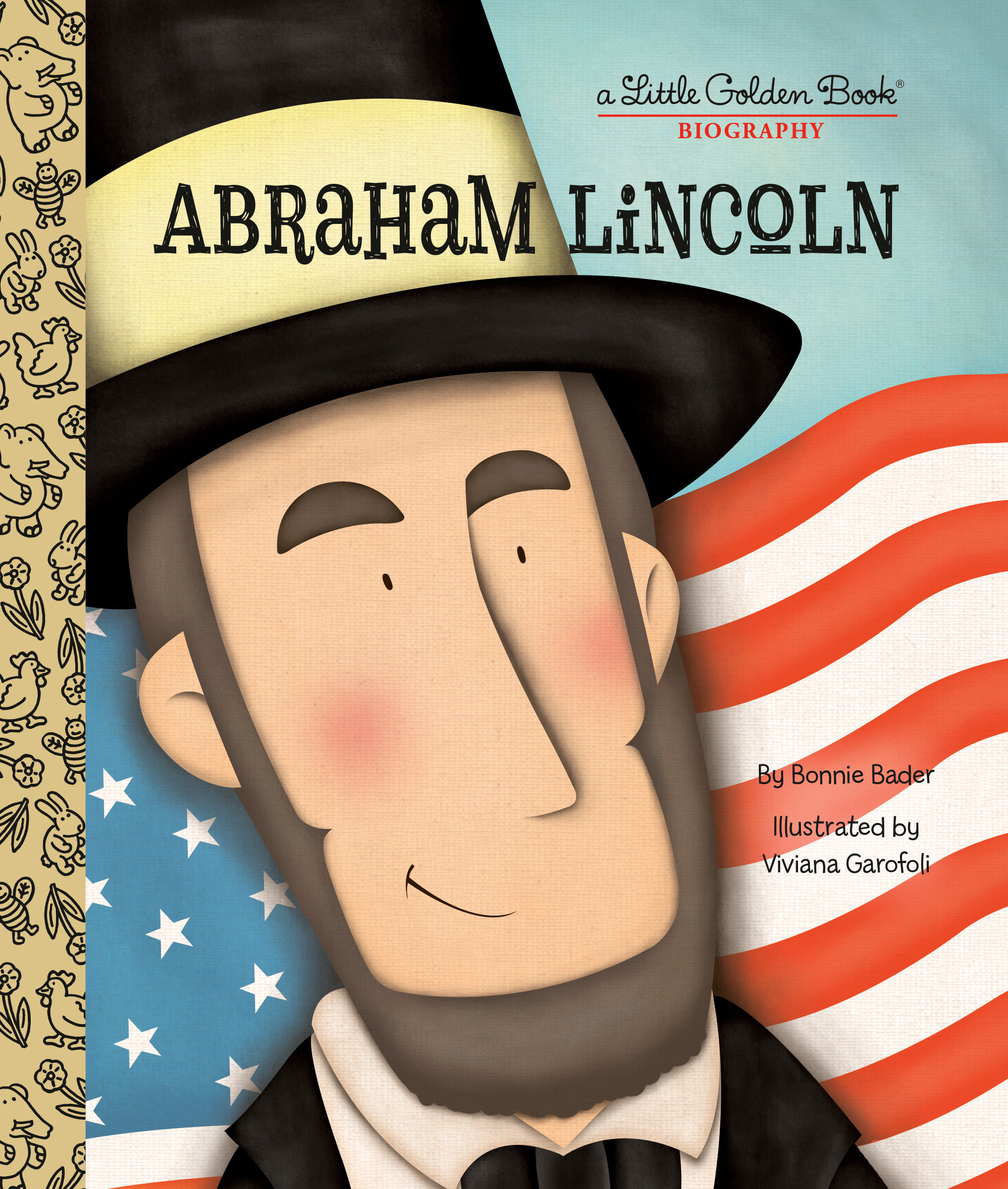 Abraham Lincoln: a Little Golden Book Biography by Bonnie Bader