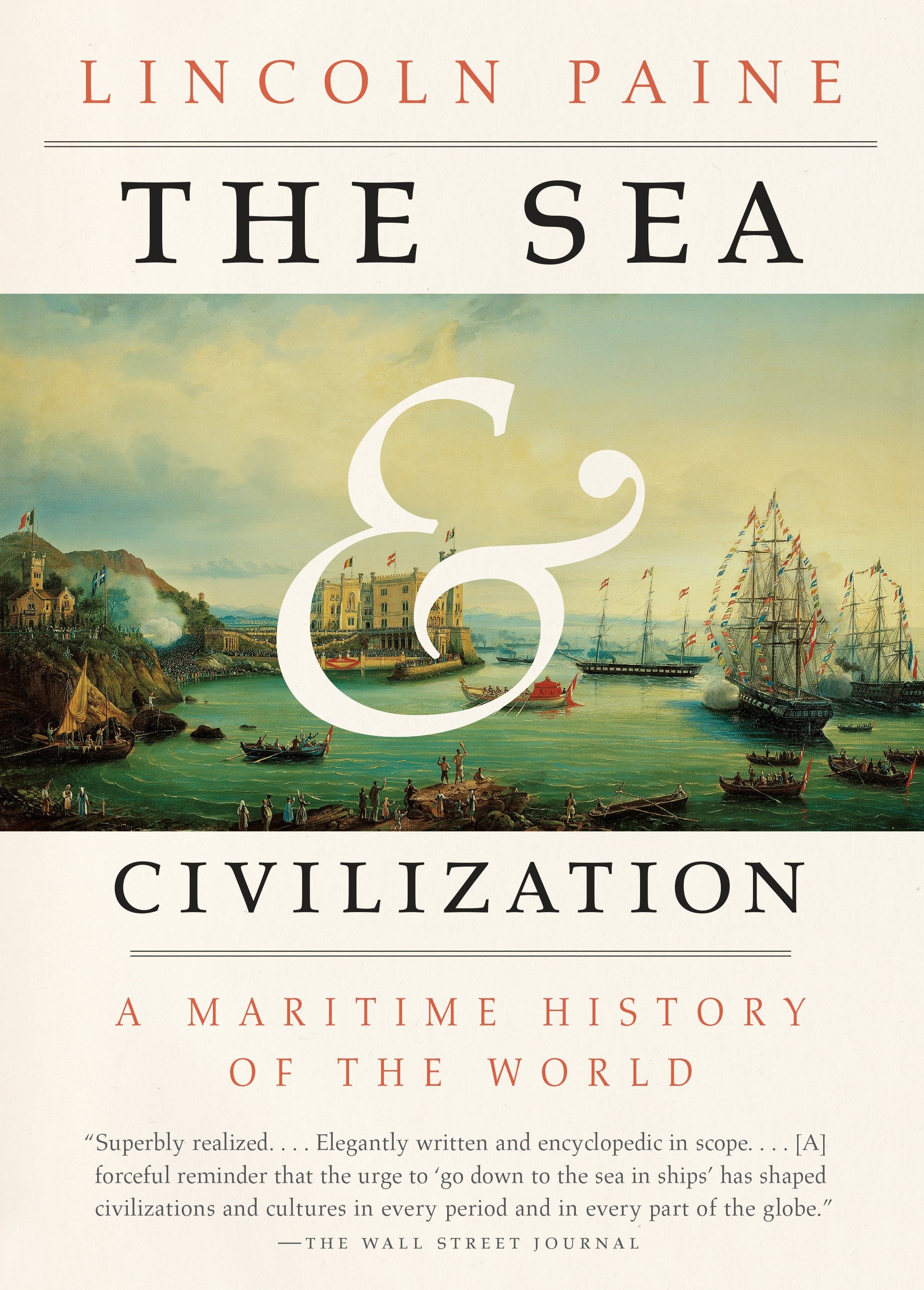 The Sea and Civilization by Lincoln Paine