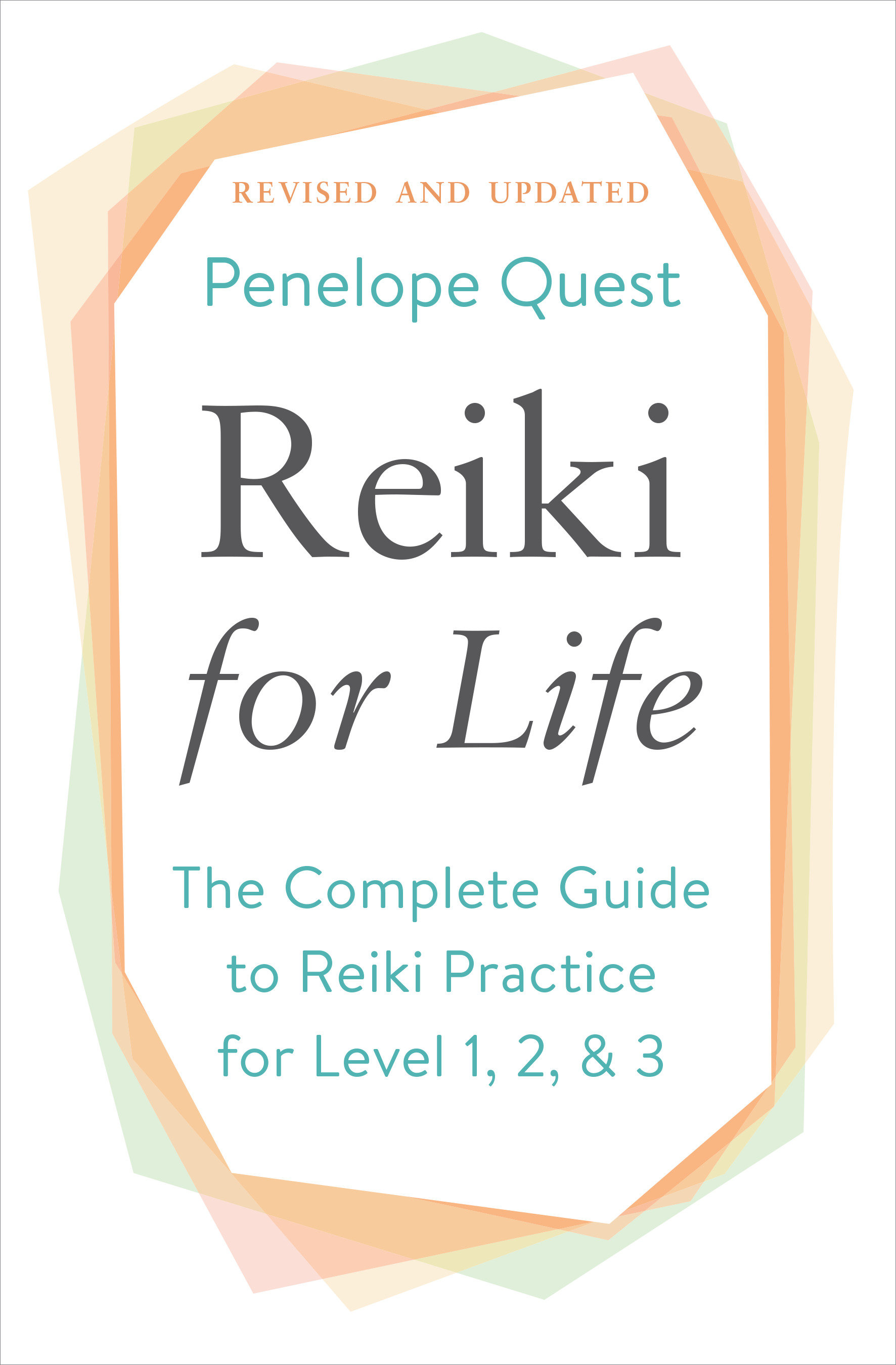 Reiki for Life by Penelope Quest