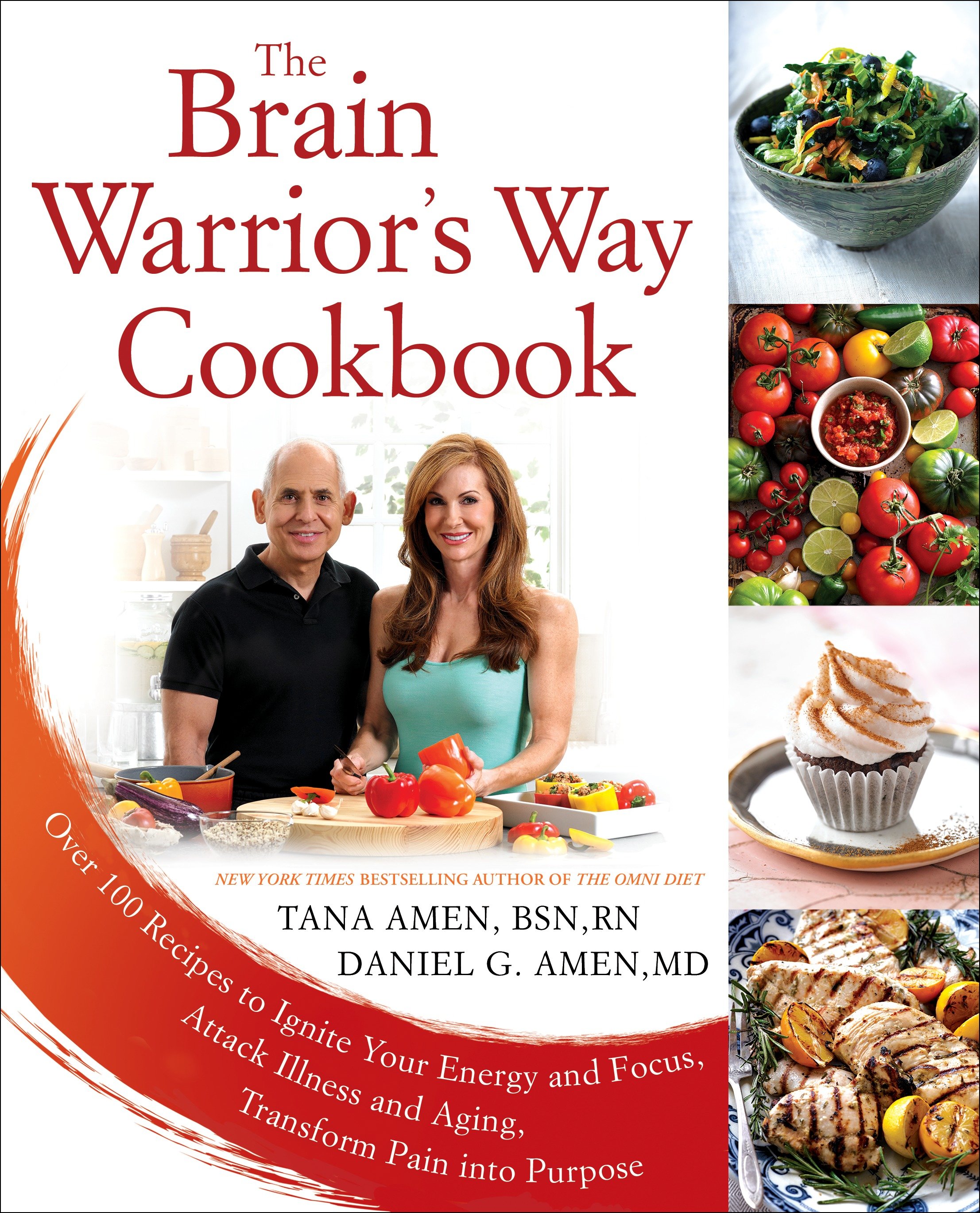 The Brain Warrior's Way Cookbook by Tana Amen BSN, RN