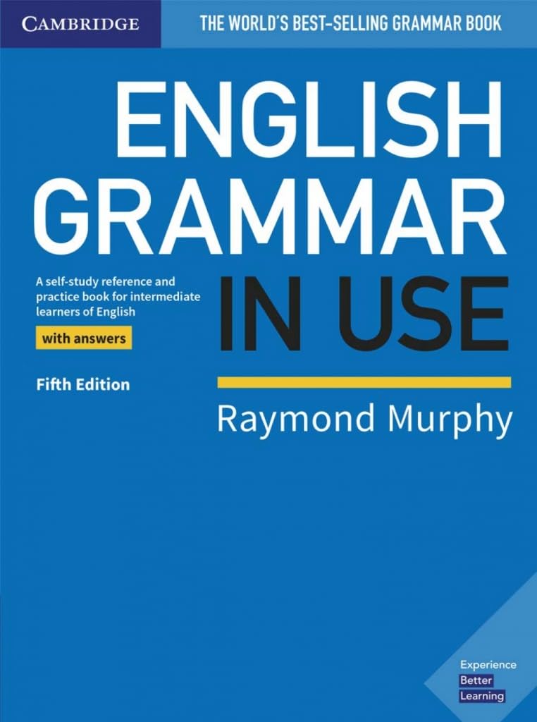 English Grammar in Use: a Self-study Reference and Practice Book for Intermediate Learners of English With Answers by Raymond Murphy