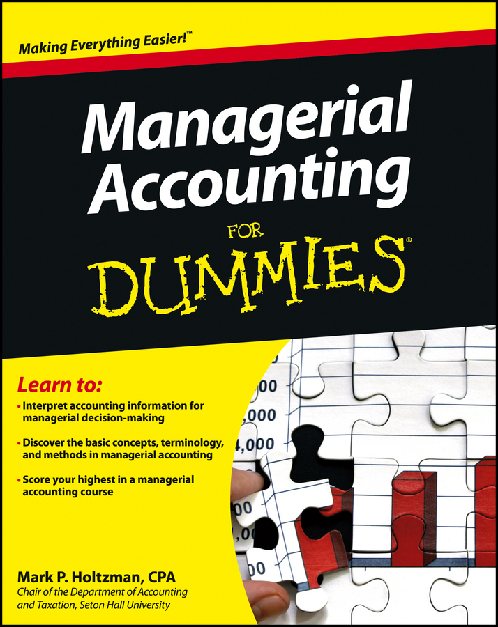 Managerial Accounting for Dummies by Mark P. Holtzman