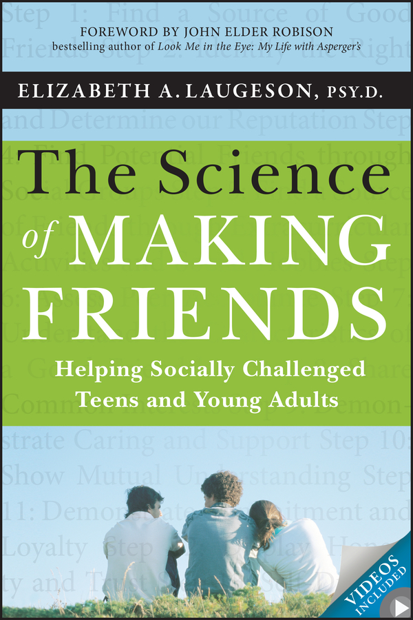 The Science of Making Friends by Elizabeth Laugeson