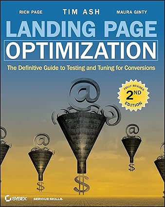 Landing Page Optimization by Tim Ash