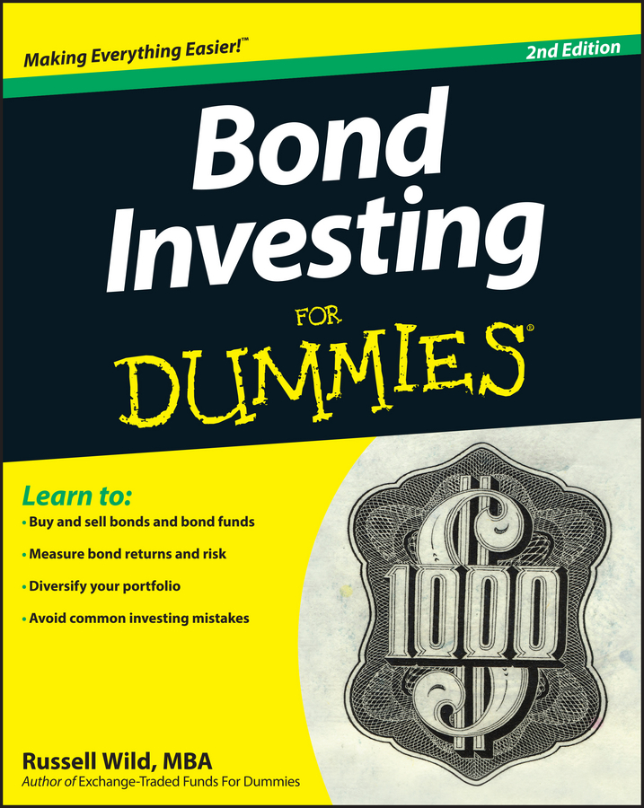Bond Investing for Dummies by Russell Wild MBA