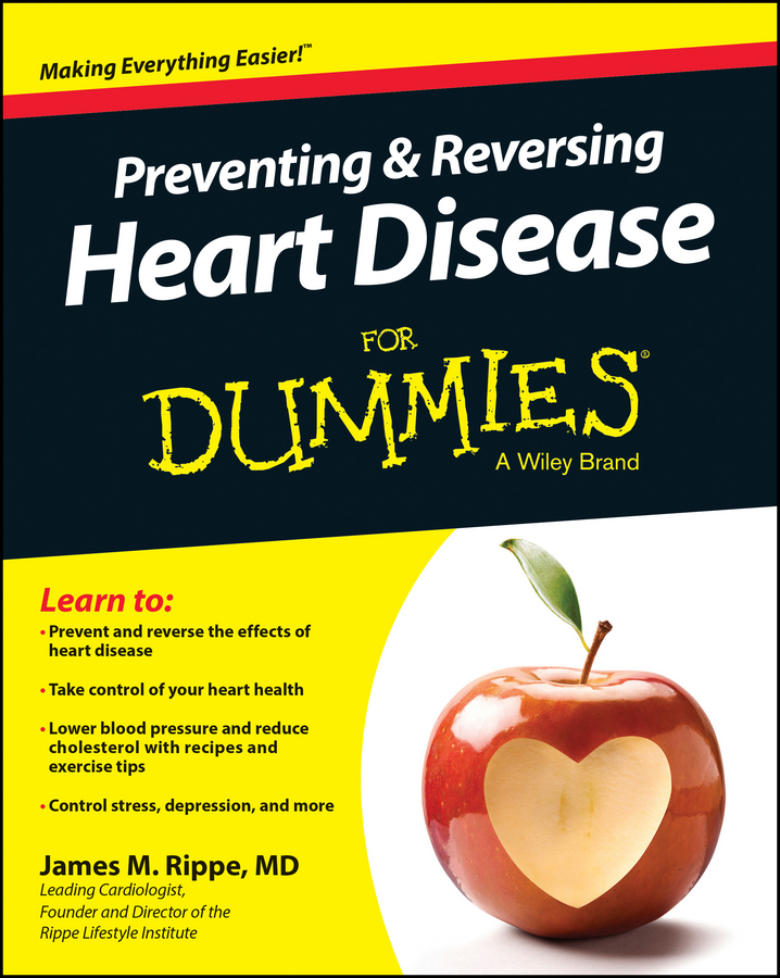 Preventing & Reversing Heart Disease for Dummies by James M. Rippe