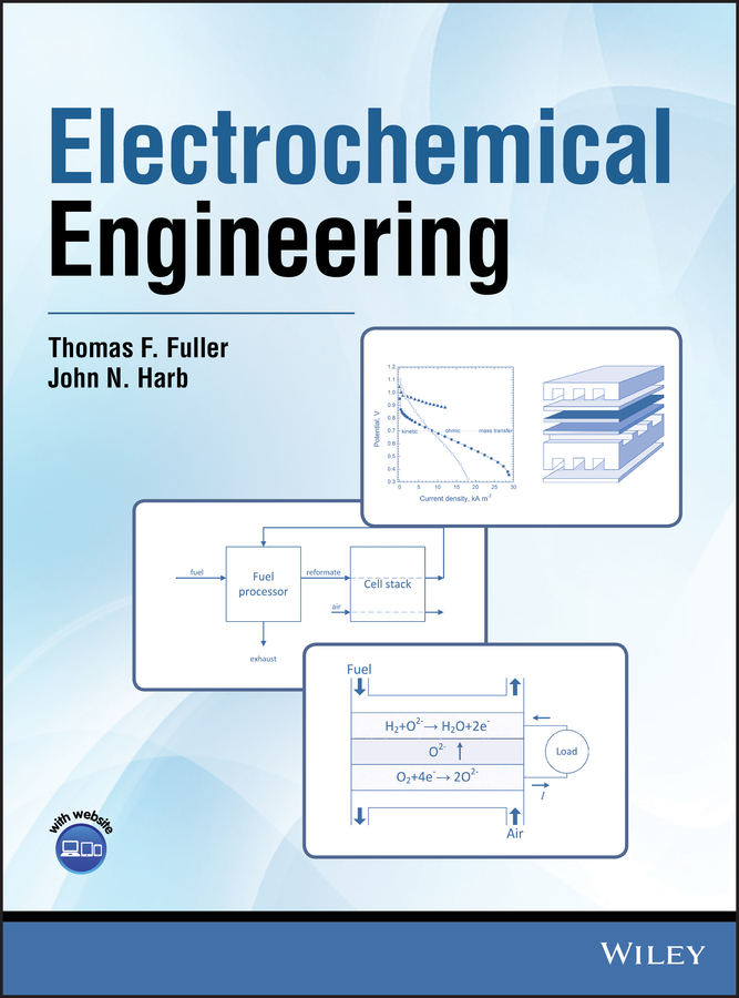 Electrochemical Engineering by Thomas F. Fuller