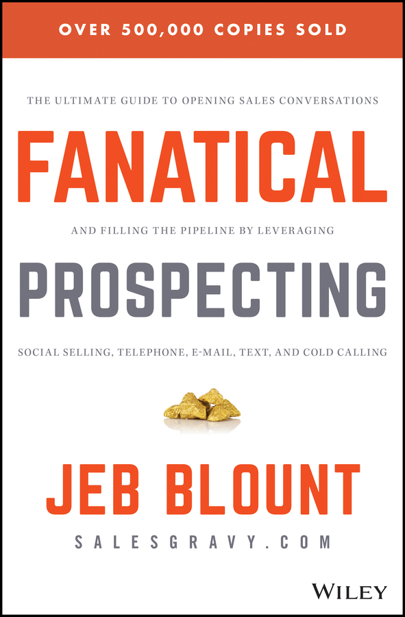 Fanatical Prospecting by Jeb Blount