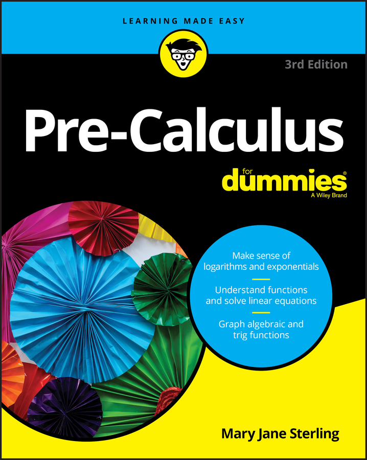 Pre-calculus for Dummies by Mary Jane Sterling