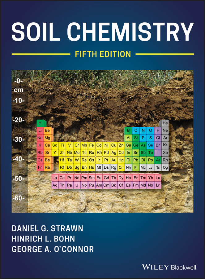 Soil Chemistry by Daniel G. Strawn