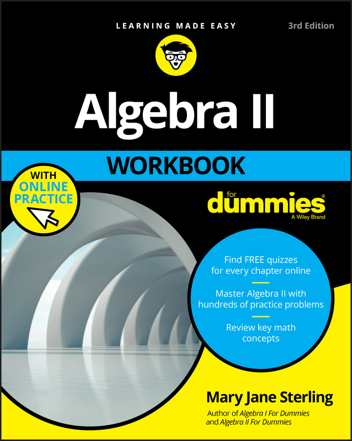 Algebra II Workbook for Dummies by Mary Jane Sterling