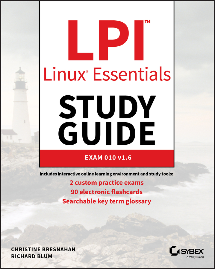 LPI Linux Essentials Study Guide by Christine Bresnahan