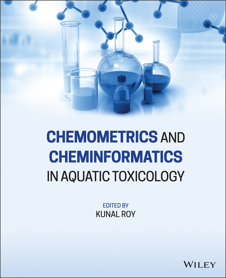 Chemometrics and Cheminformatics in Aquatic Toxicology by Kunal Roy