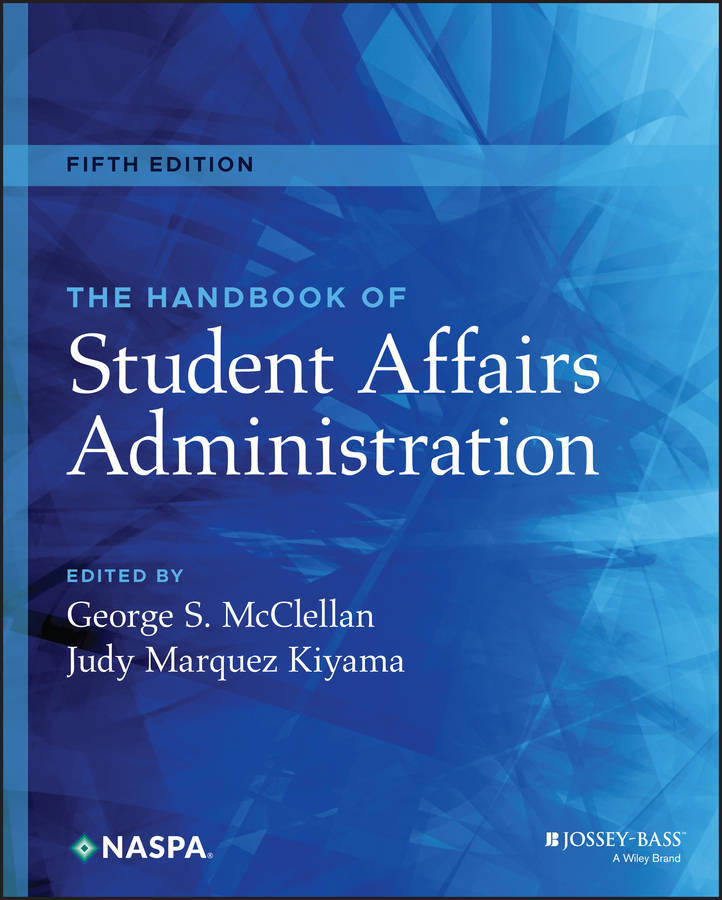 The Handbook of Student Affairs Administration by George S. McClellan