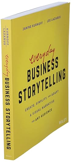 Everyday Business Storytelling by Janine Kurnoff