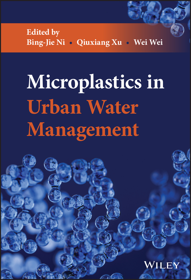 Microplastics in Urban Water Management by Bing-Jie Ni