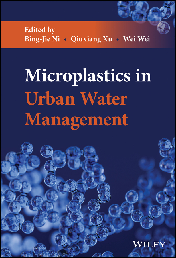 Microplastics in Urban Water Management by Bing-Jie Ni