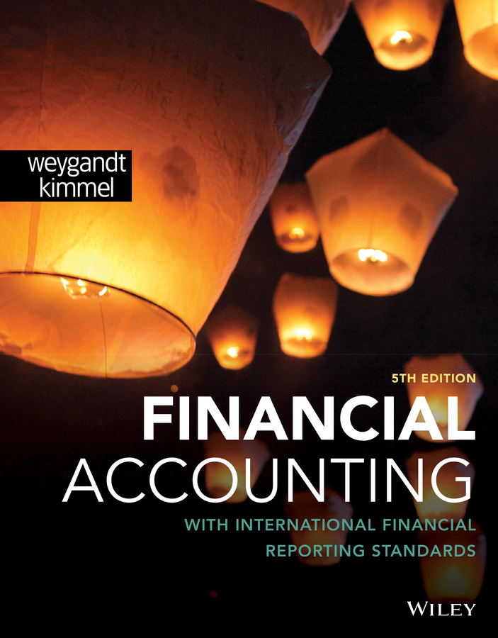 Financial Accounting With International Financial Reporting Standards by Jerry J. Weygandt