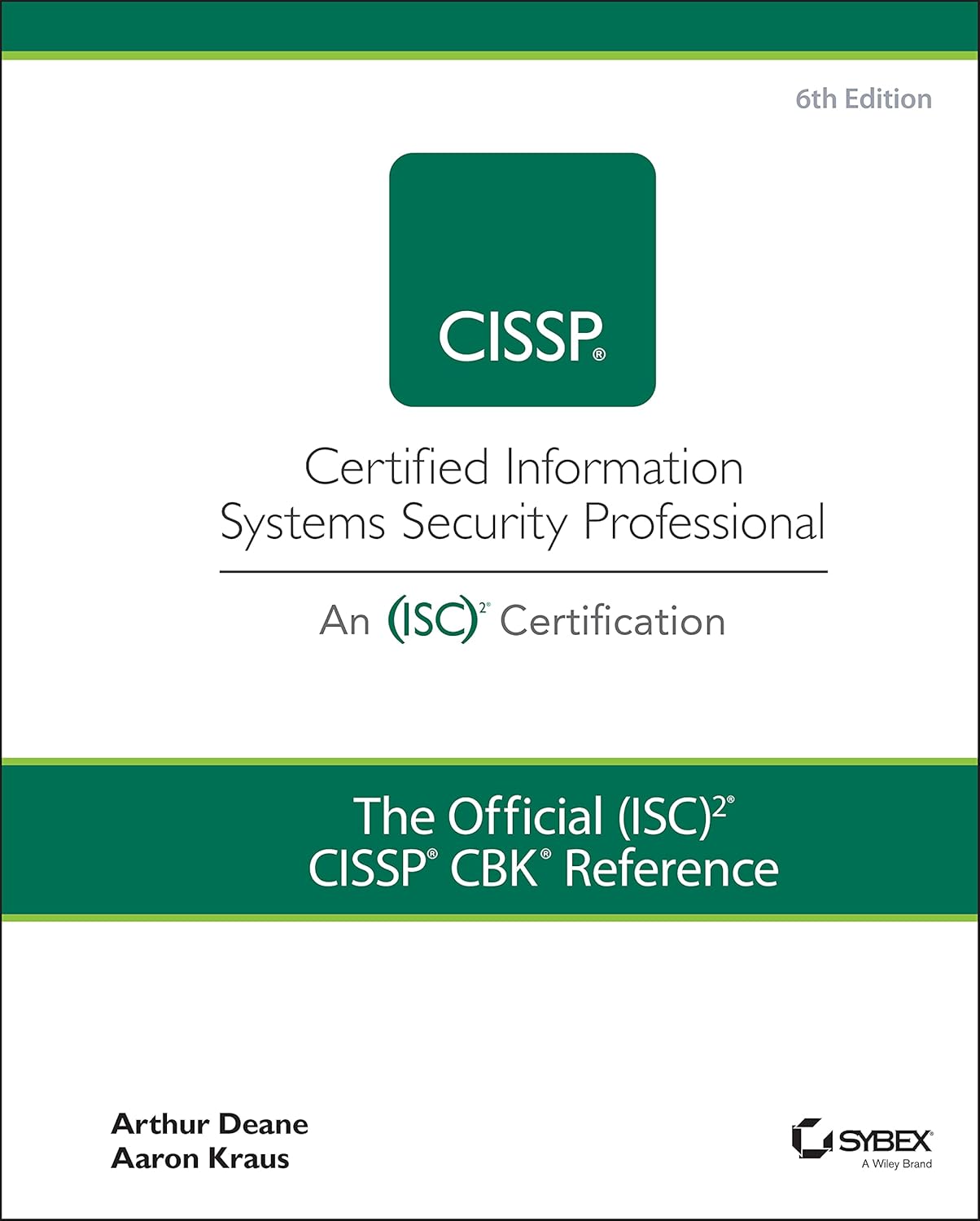 The Official (ISC)2 CISSP CBK Reference by Arthur J. Deane