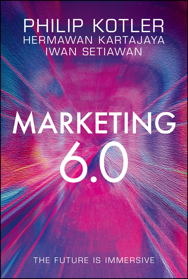 Marketing 6.0 by Philip Kotler