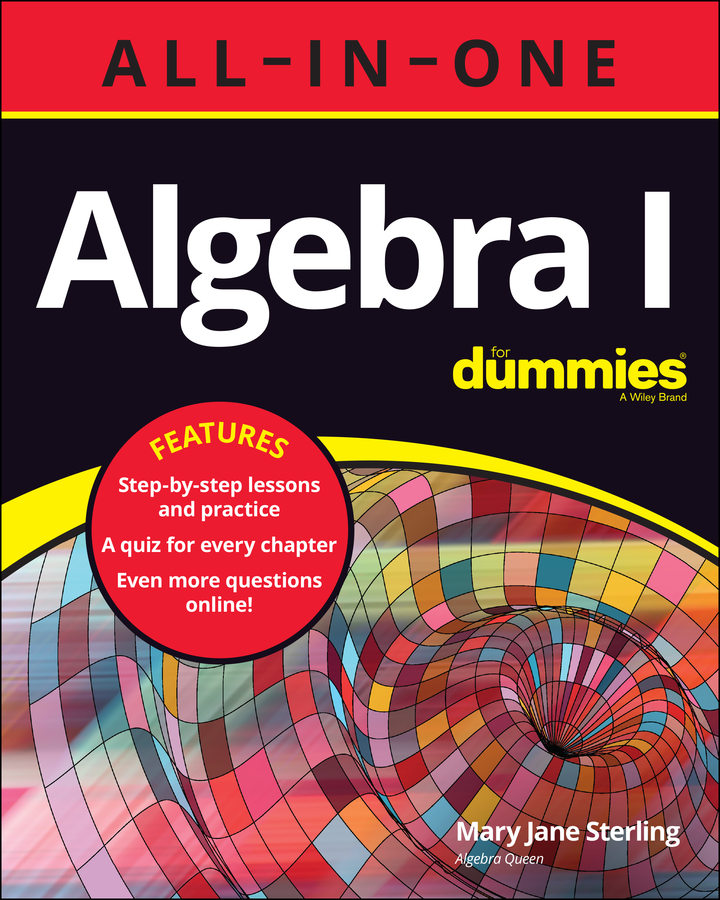 Algebra I All-in-one for Dummies by Mary Jane Sterling