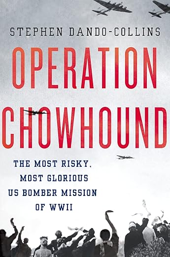 Operation Chowhound by Stephen Dando-Collins