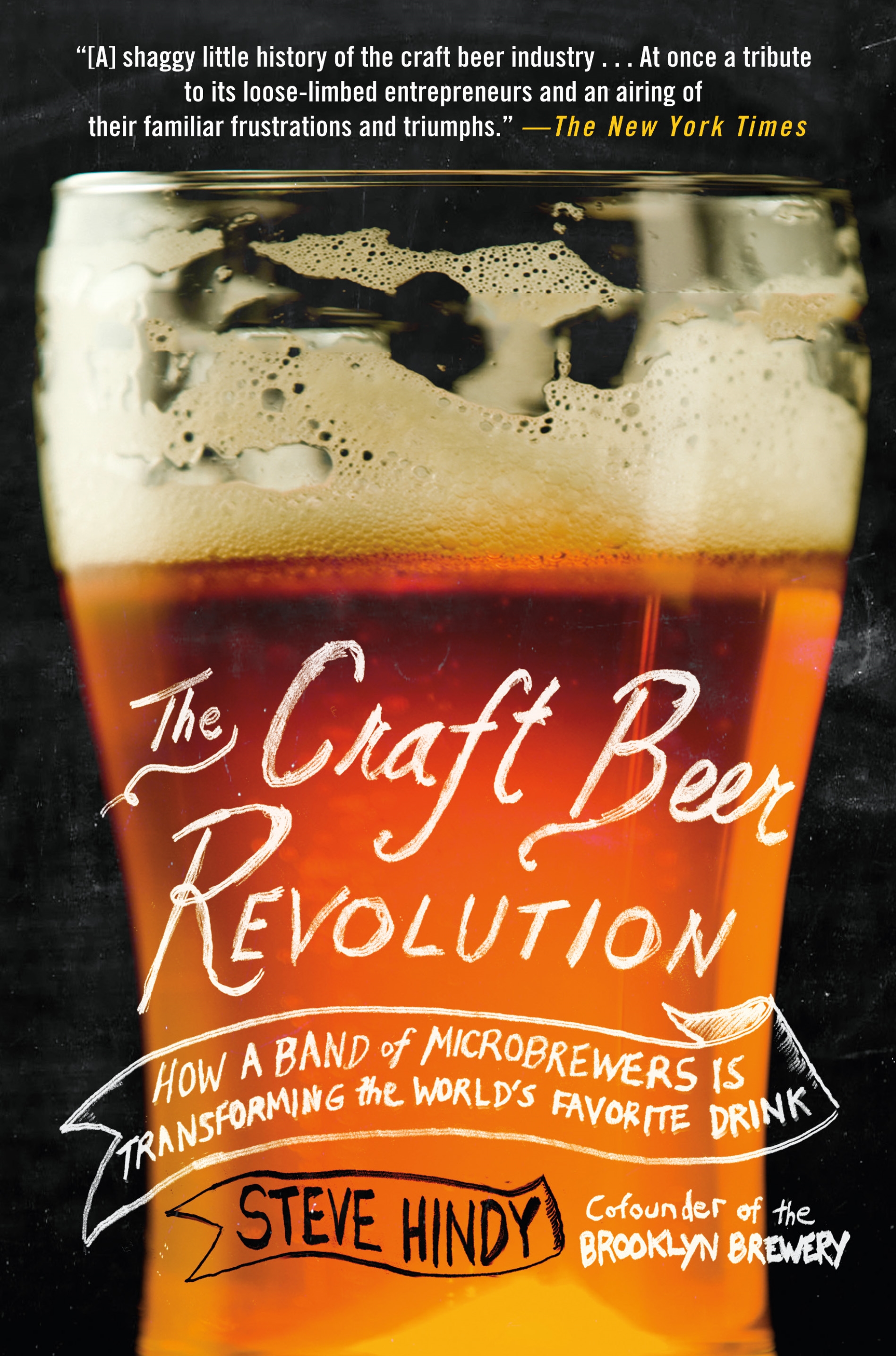 The Craft Beer Revolution by Steve Hindy