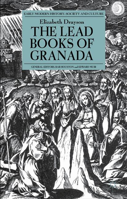 The Lead Books of Granada by E. Drayson
