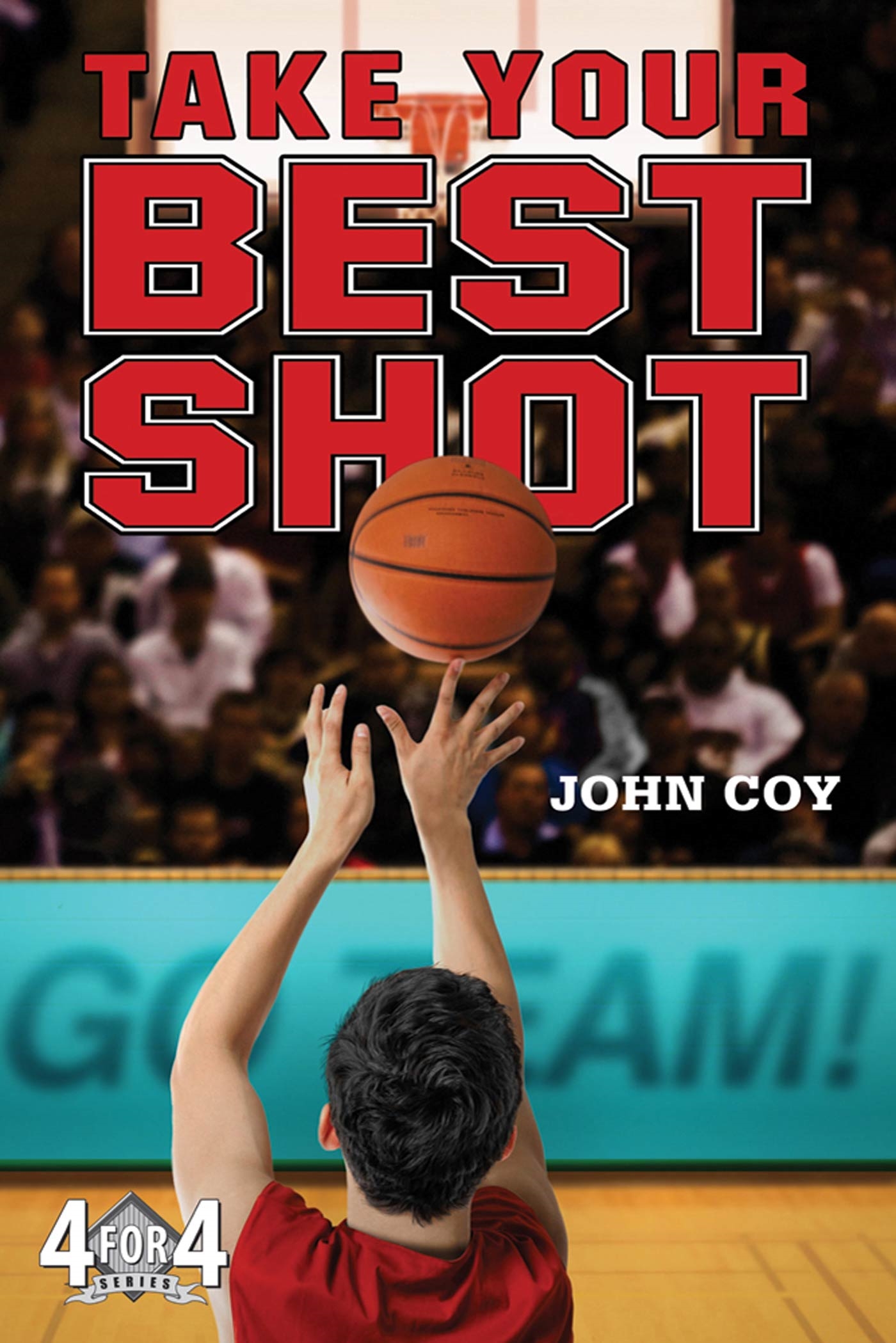 Take Your Best Shot by John Coy