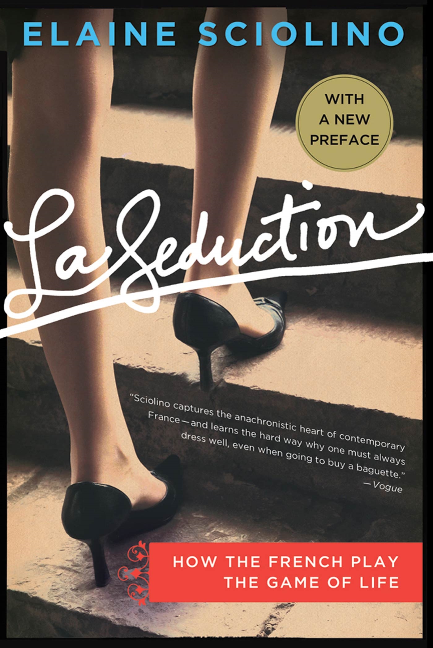 La Seduction by Elaine Sciolino