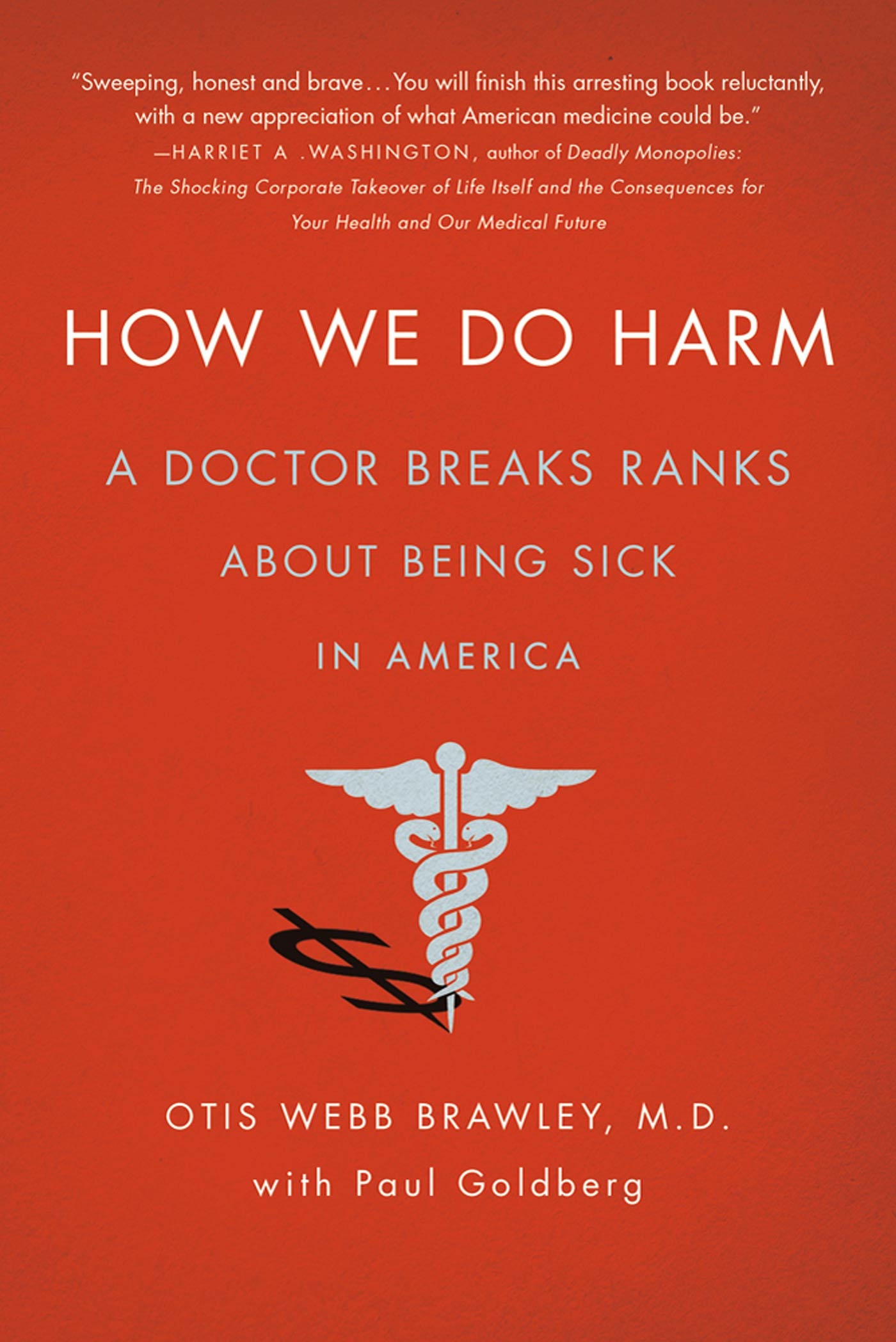 How We Do Harm by Otis Webb Brawley, MD