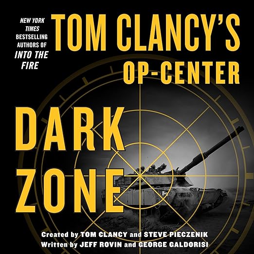 Tom Clancy's Op-center: Dark Zone by Jeff Rovin