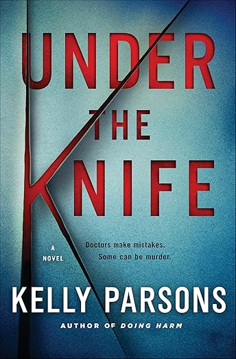 Under the Knife by Kelly Parsons