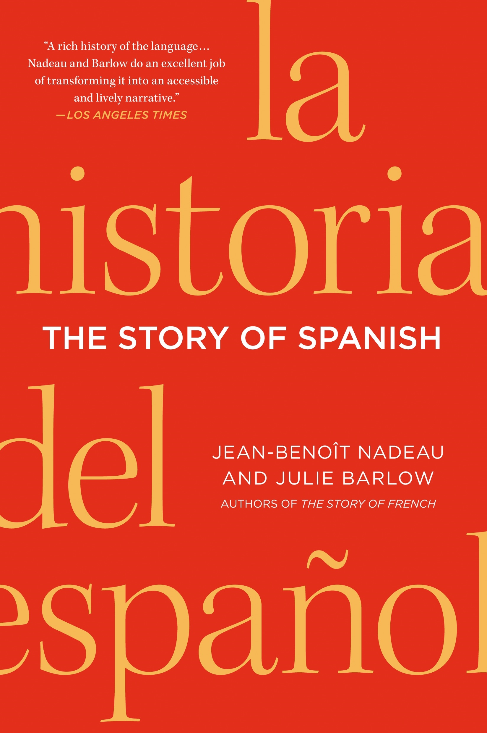 The Story of Spanish by Jean-Benoit Nadeau