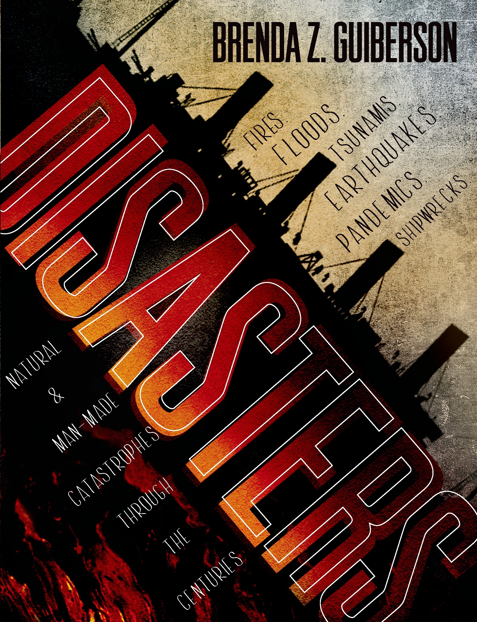 Disasters by Brenda Z. Guiberson