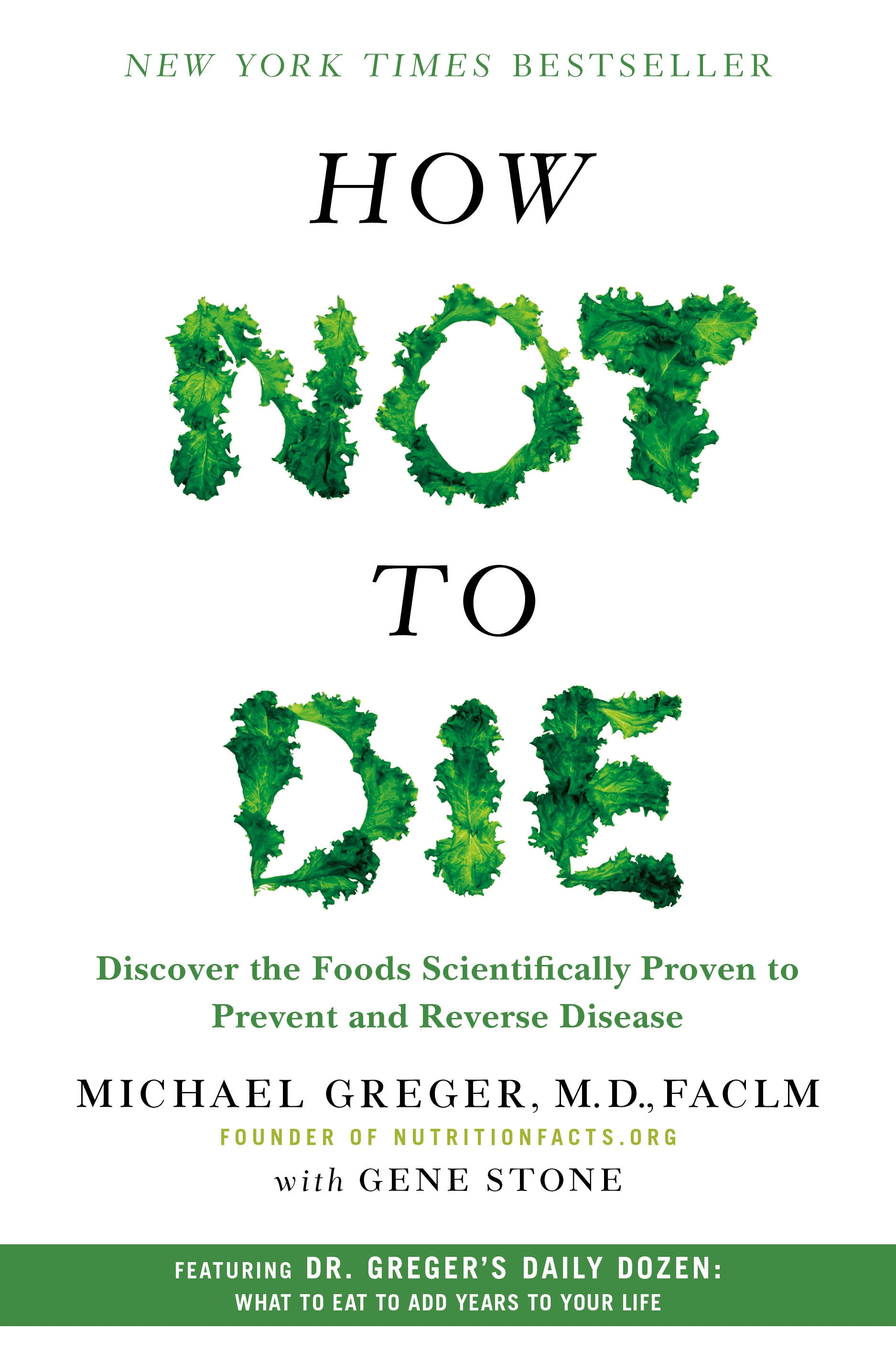 How Not to Die by Michael Greger M.D. FACLM