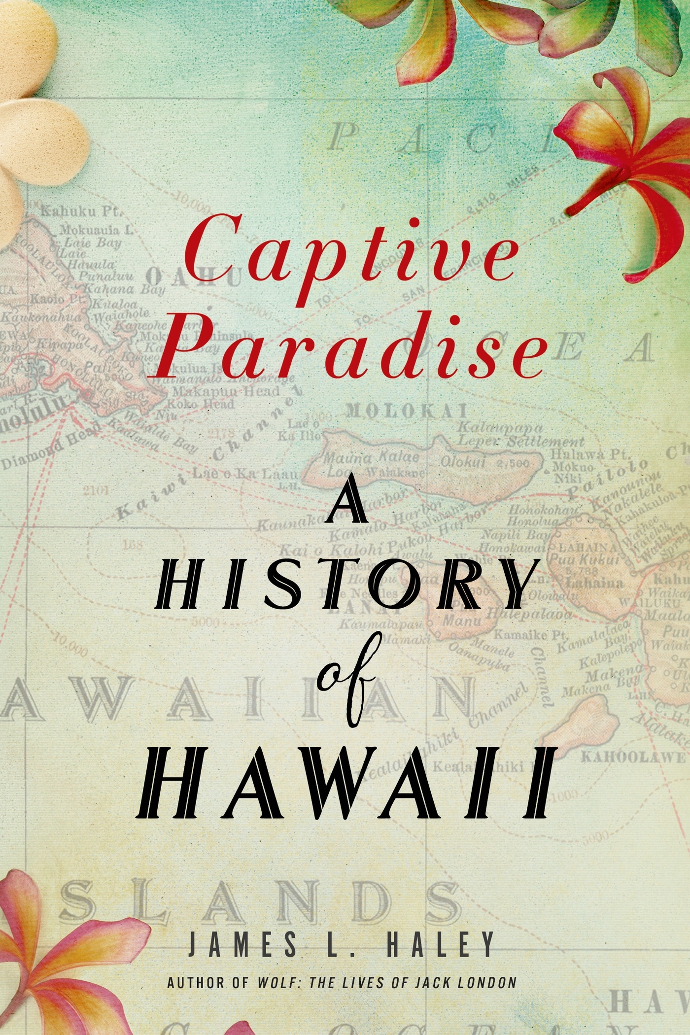 Captive Paradise by James L. Haley