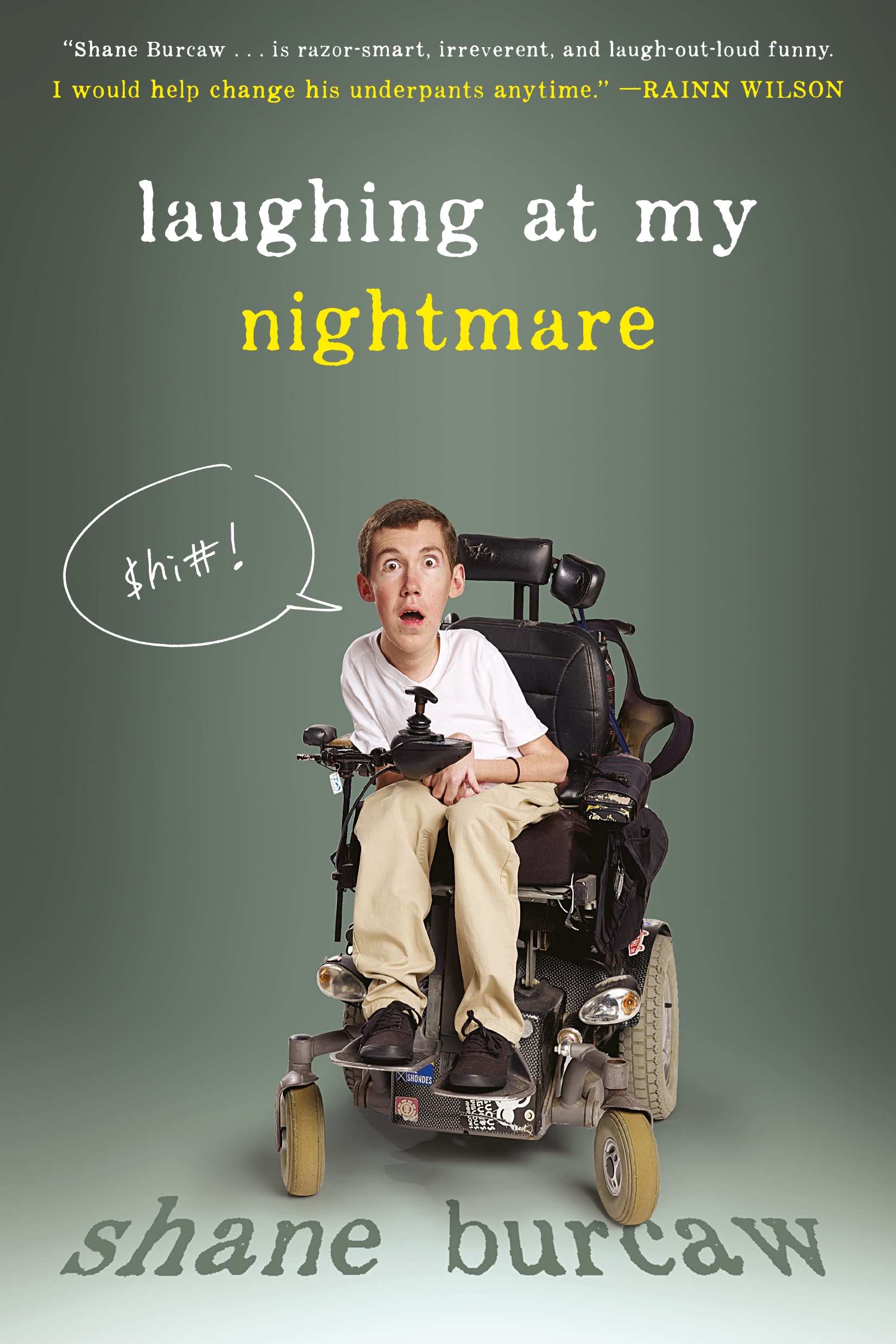 Laughing at My Nightmare by Shane Burcaw