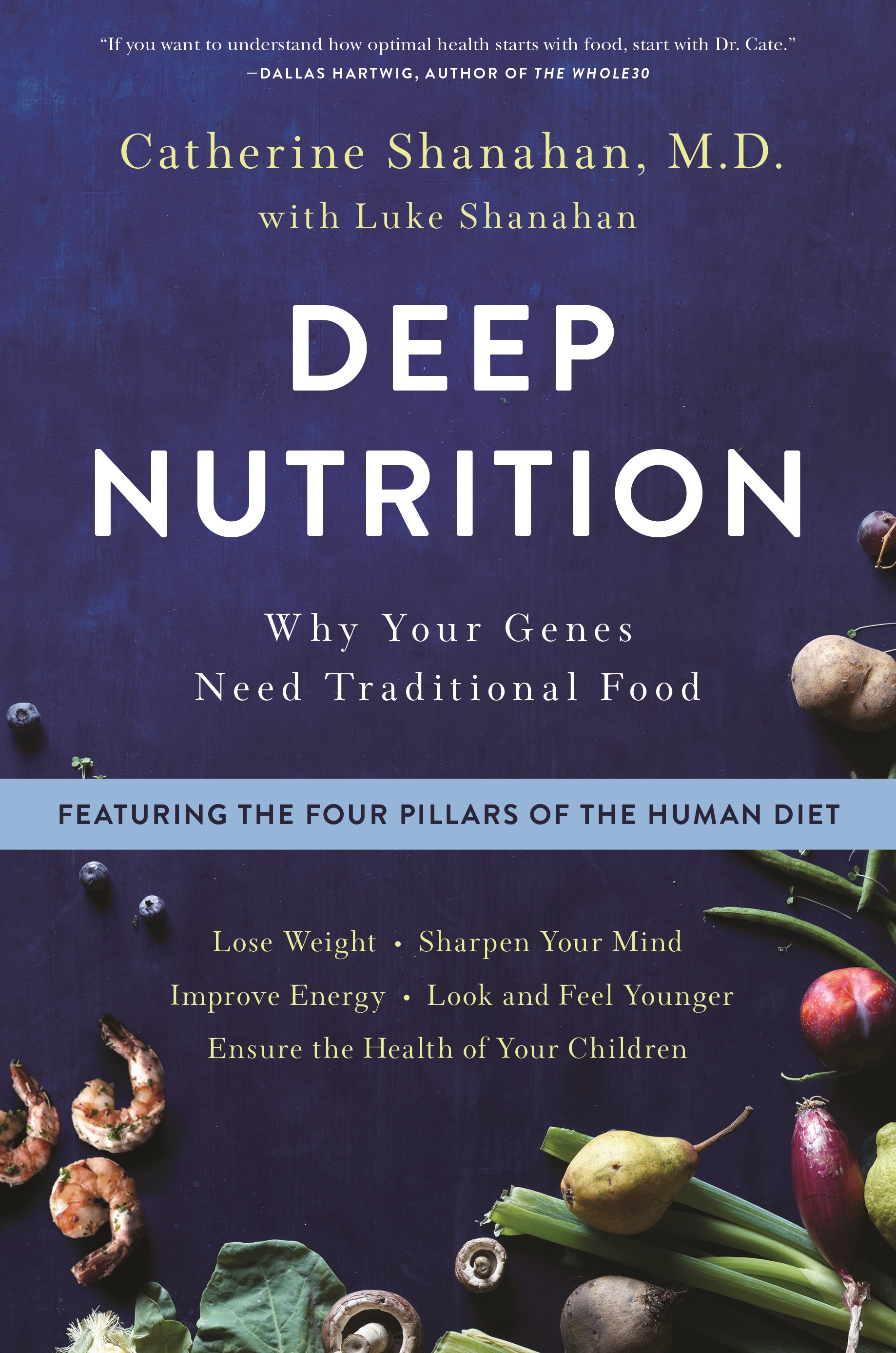 Deep Nutrition by Catherine Shanahan
