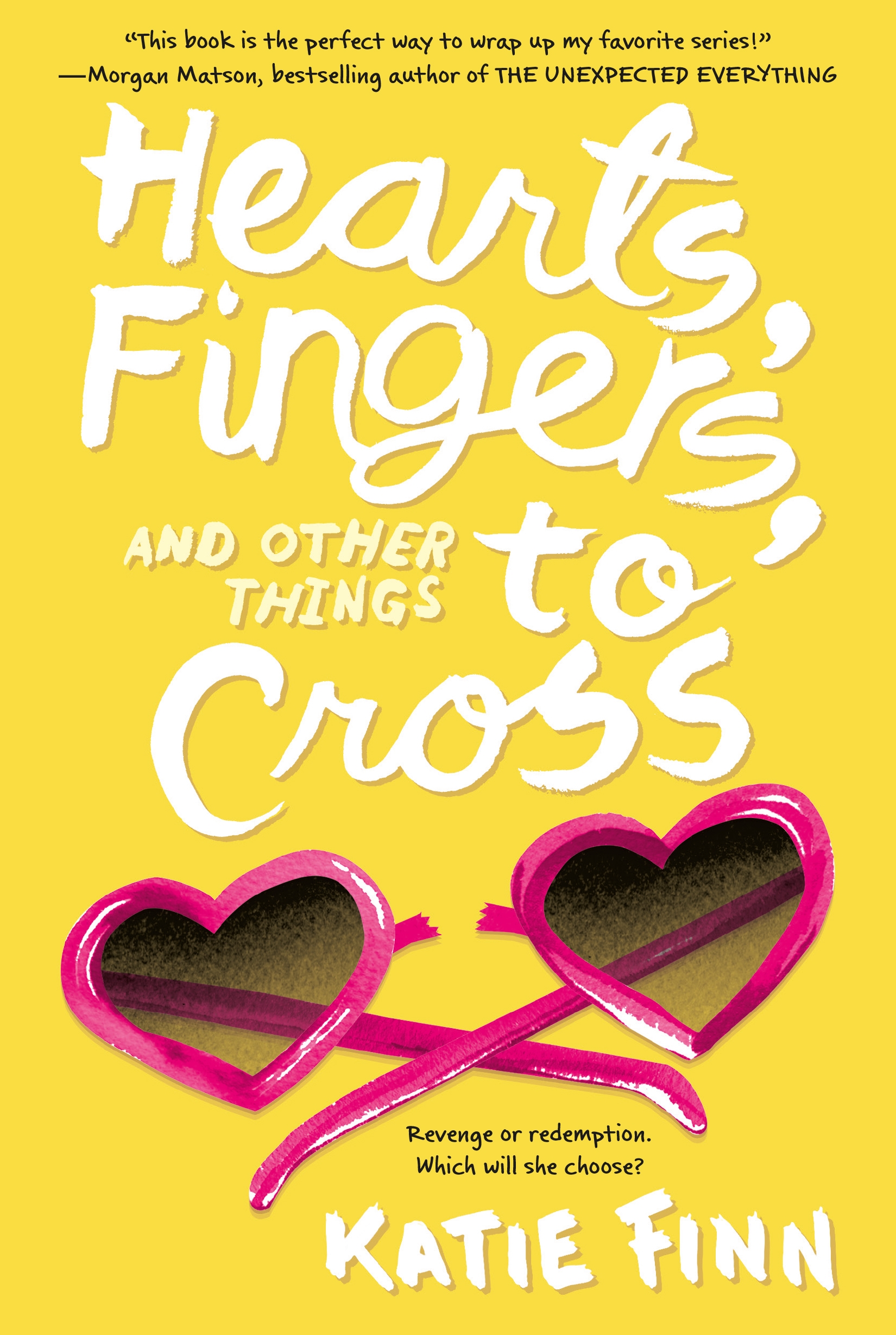 Hearts, Fingers, and Other Things to Cross by Katie Finn