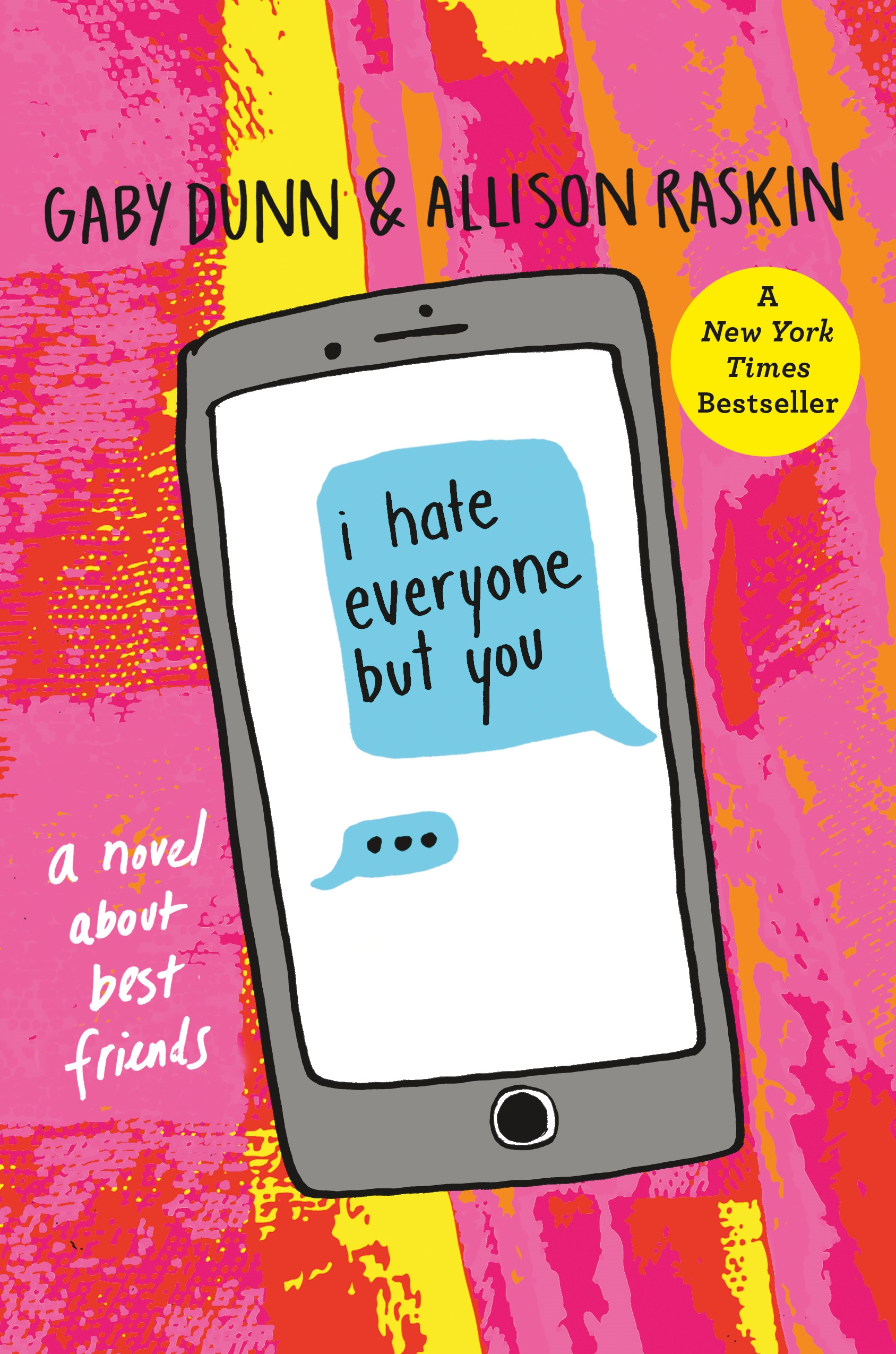 I Hate Everyone But You by Gaby Dunn