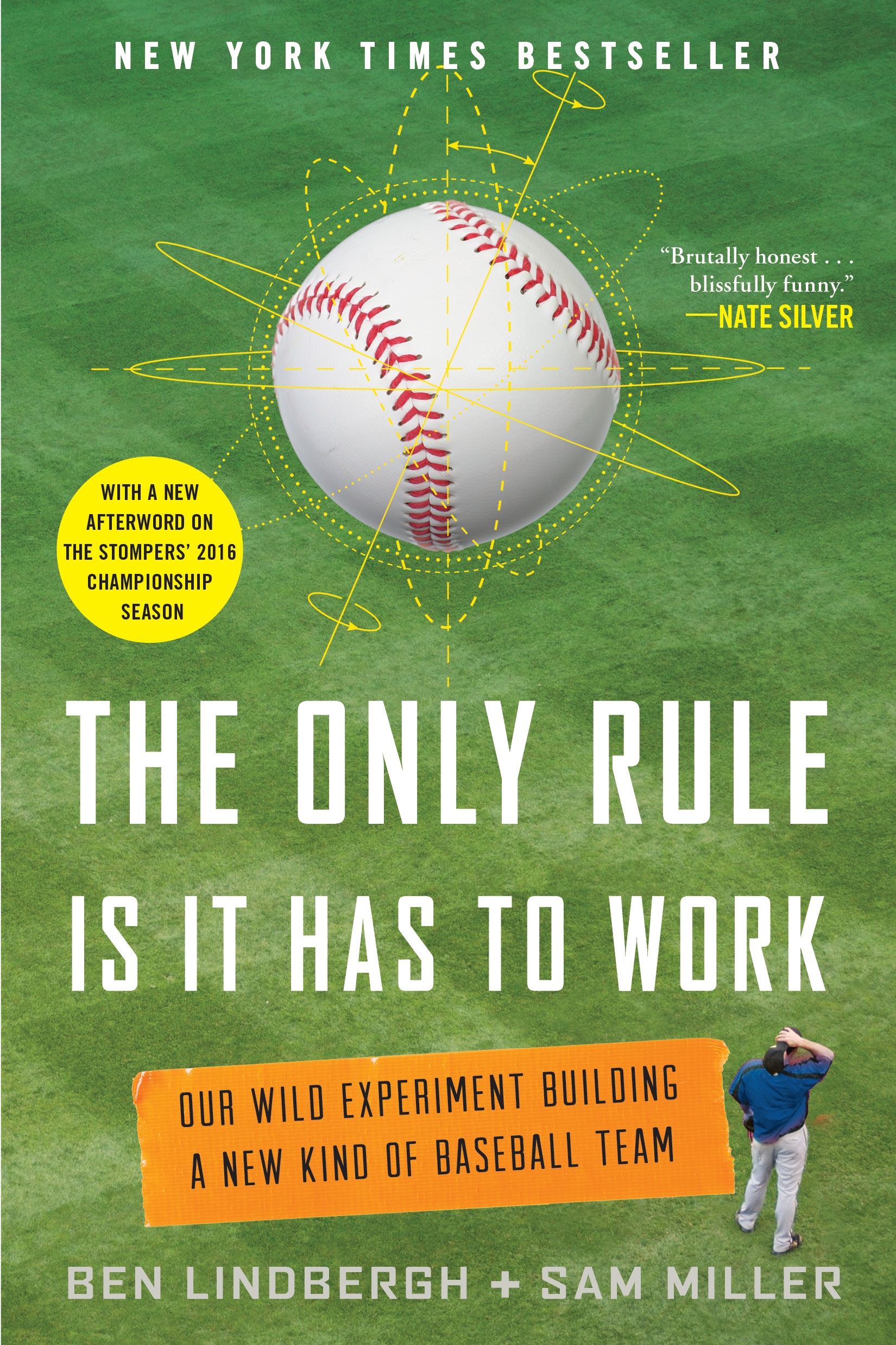 The Only Rule Is It Has to Work by Ben Lindbergh