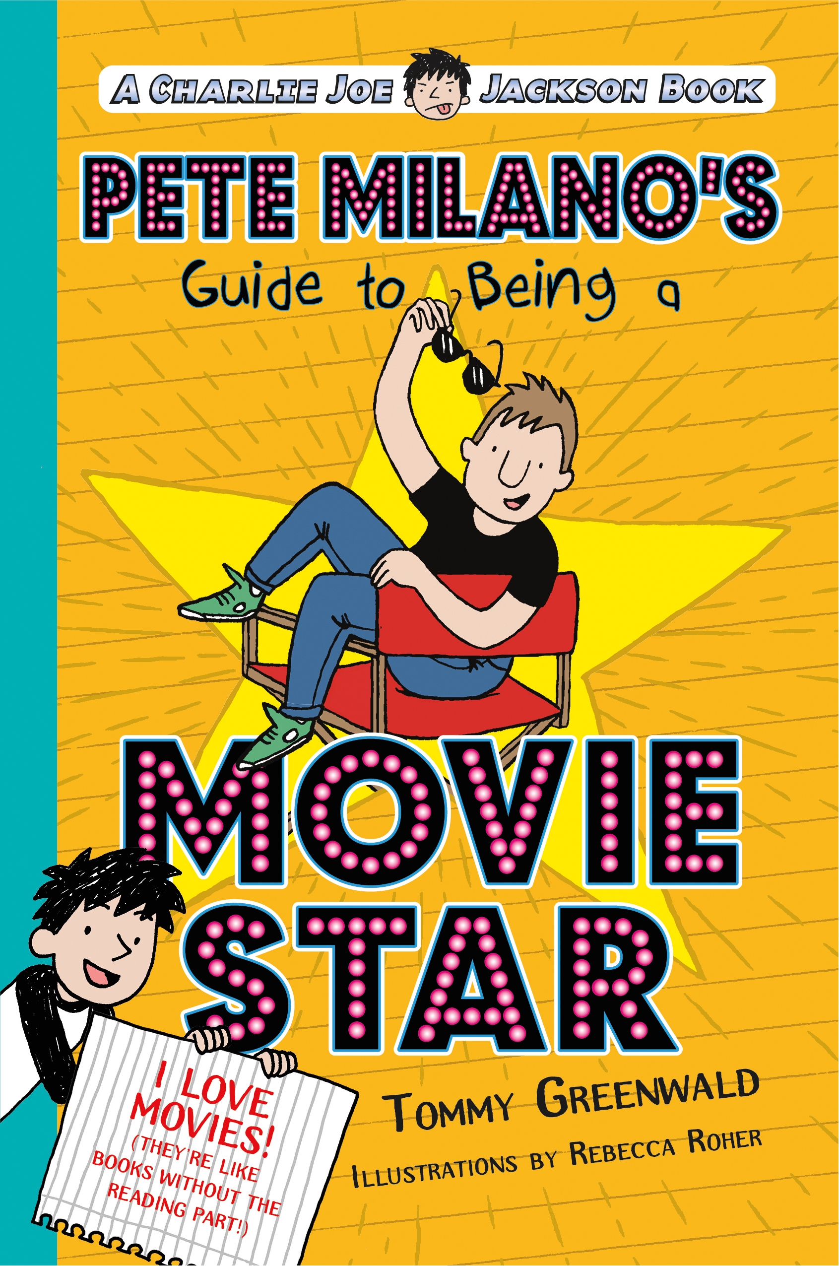 Pete Milano's Guide to Being a Movie Star by Tommy Greenwald