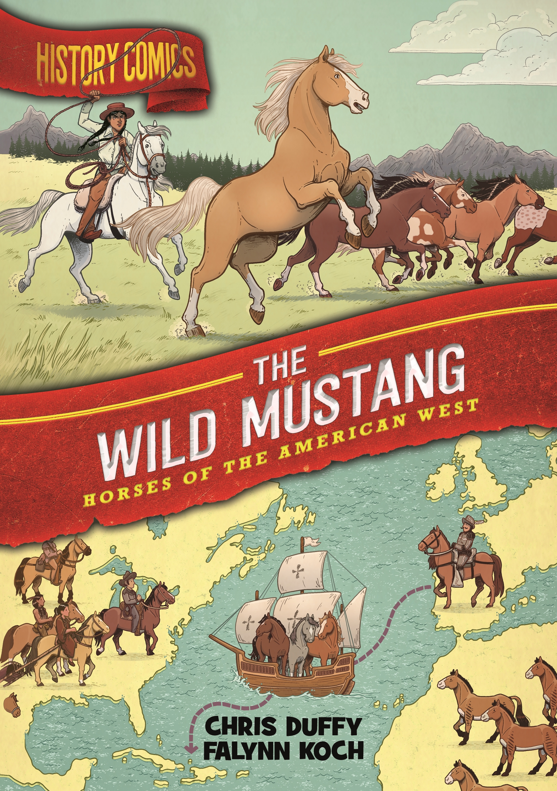 History Comics: the Wild Mustang by Chris Duffy
