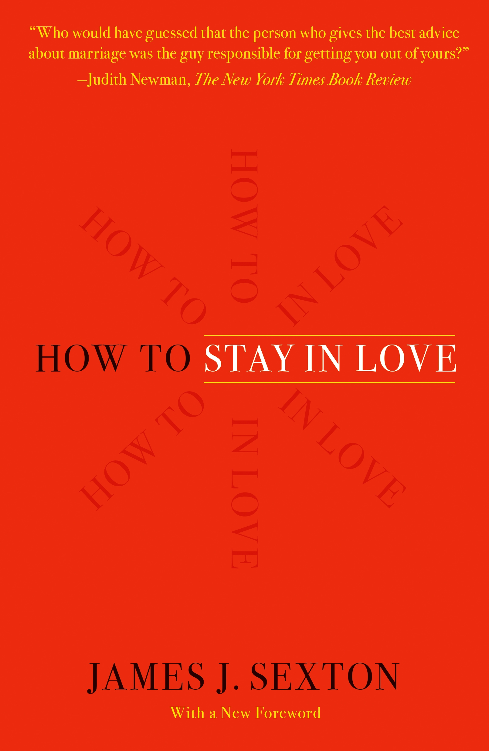 How to Stay in Love by James J. Sexton