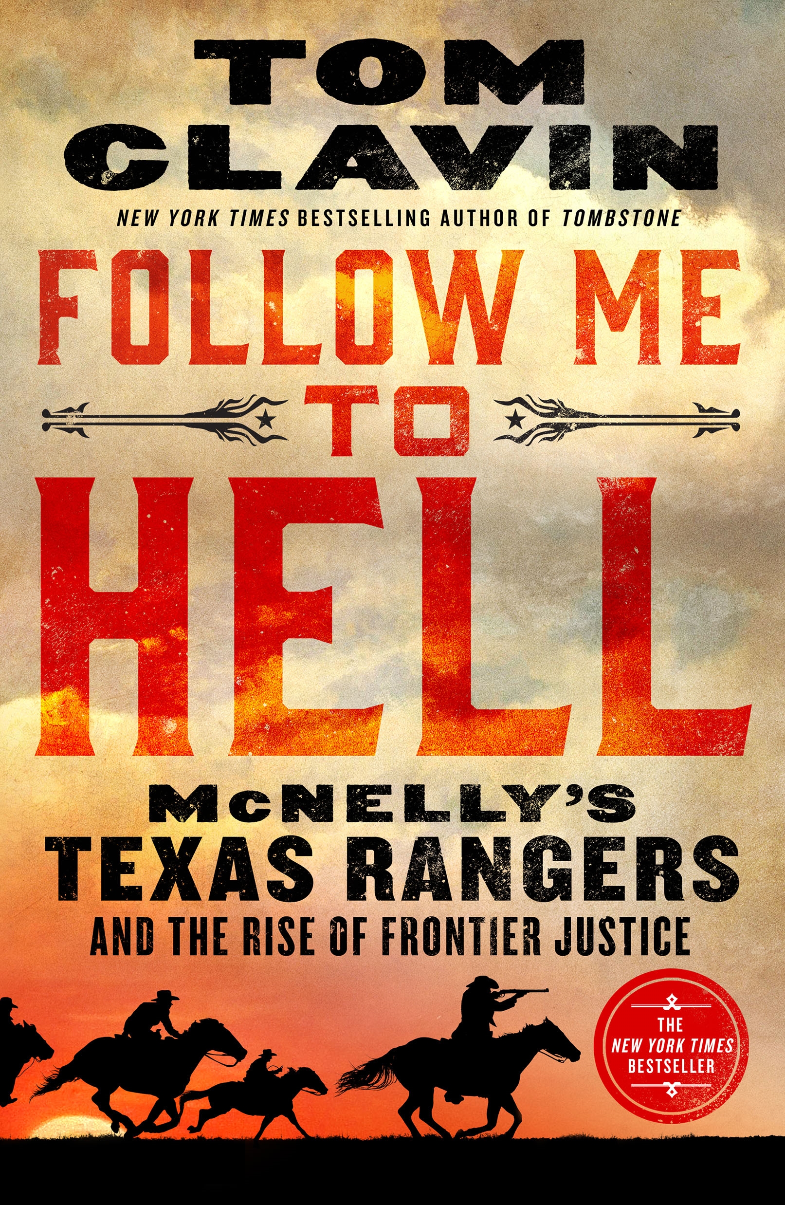 Follow Me to Hell by Tom Clavin