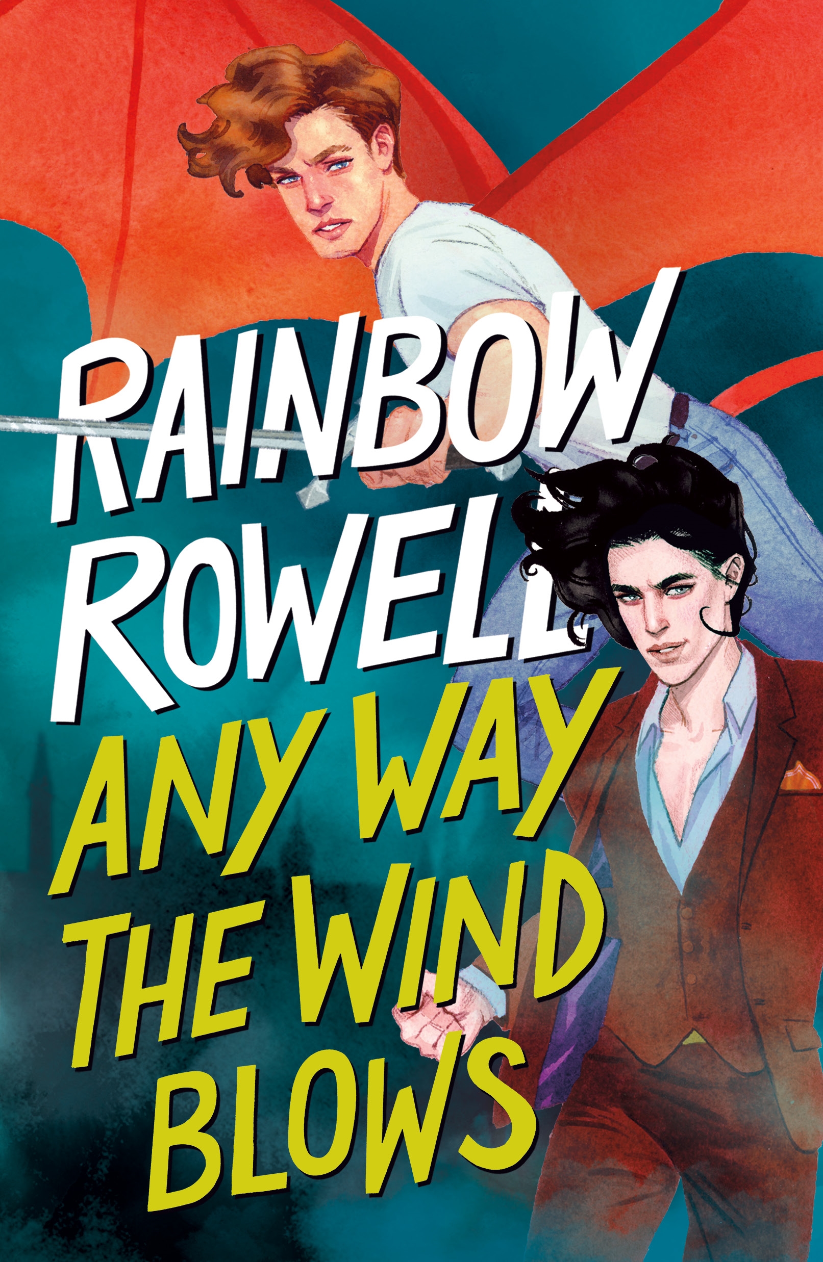 Any Way the Wind Blows by Rainbow Rowell
