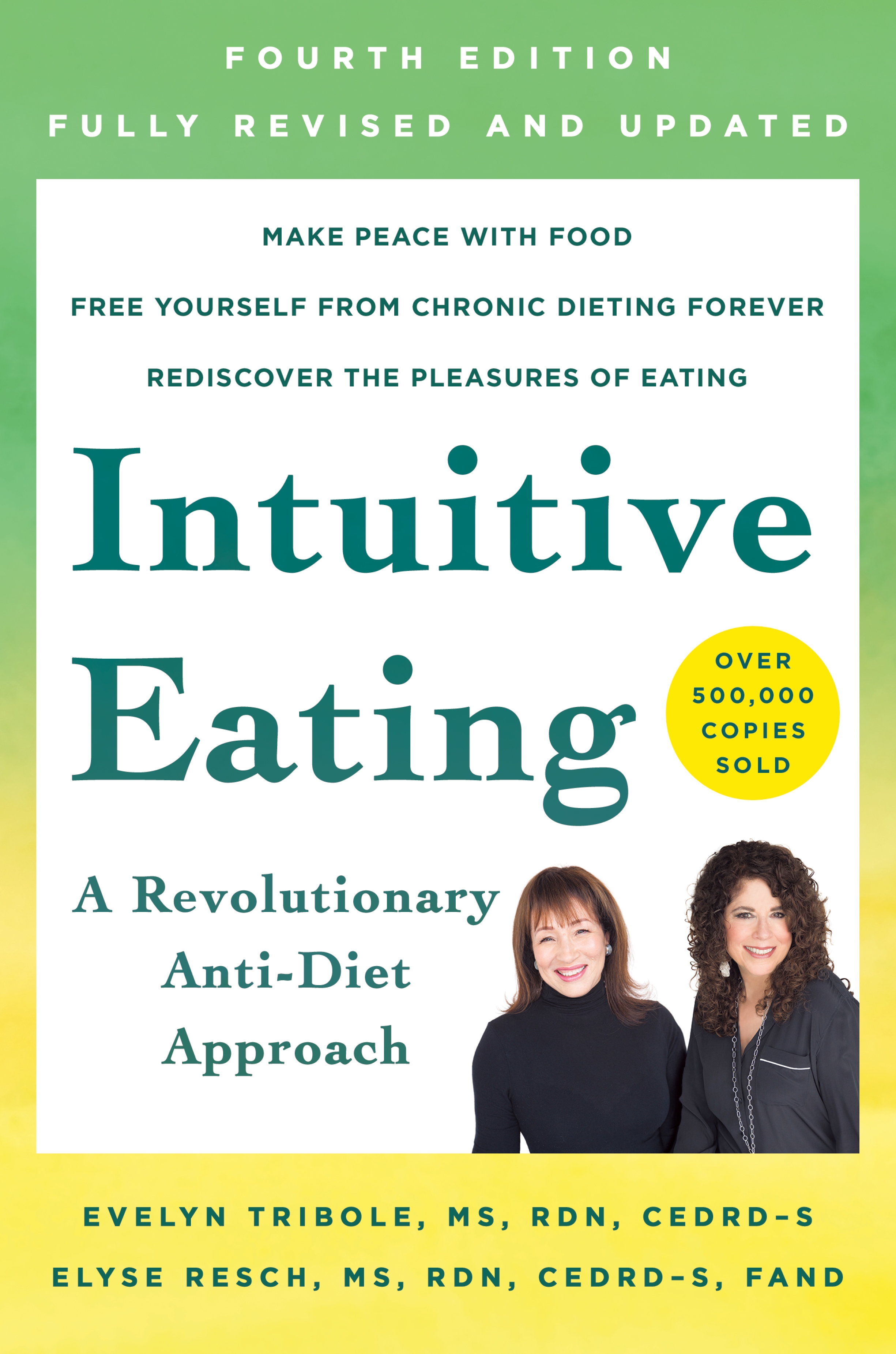 Intuitive Eating, 4th Edition by RDN Evelyn Tribole, MS