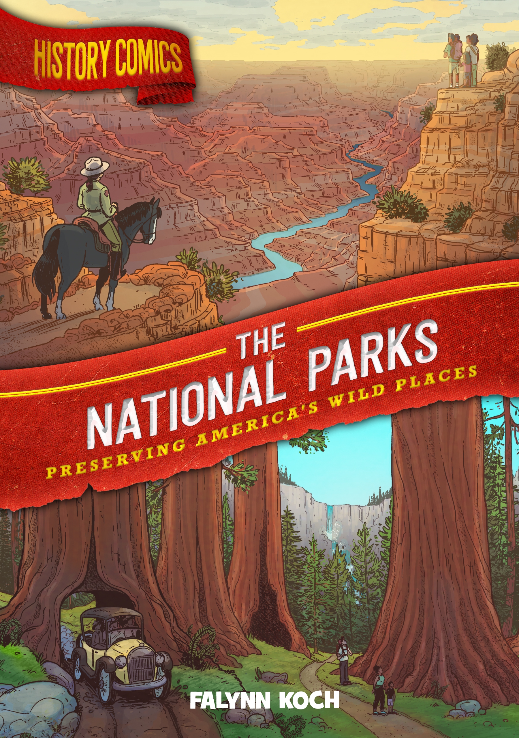 History Comics: the National Parks by Falynn Koch